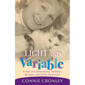 Light and Variable: A Year of Celebrations, Holidays, Recipes, and Emily Dickinson