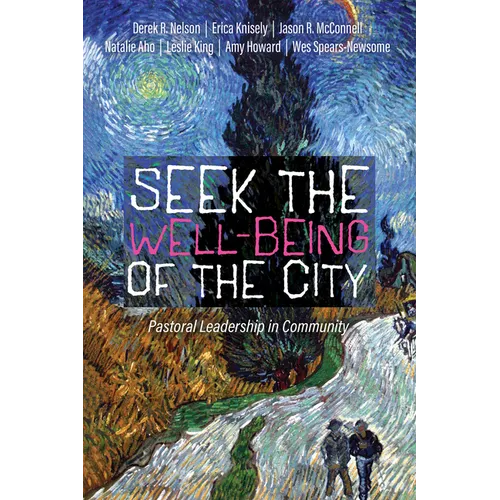 Seek the Well-Being of the City: Pastoral Leadership in Community