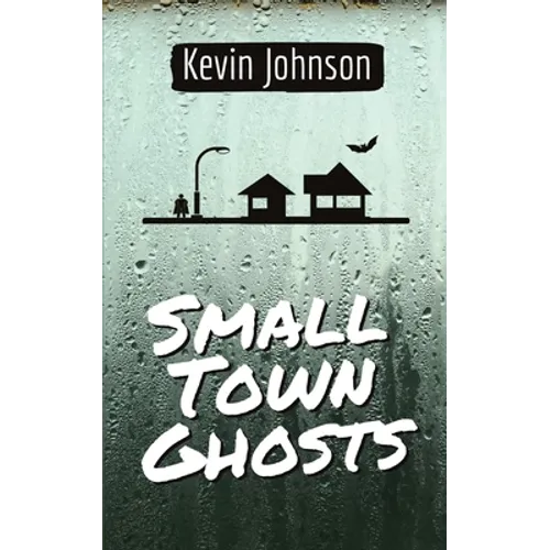 Small Town Ghosts