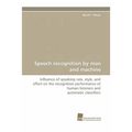 Speech Recognition by Man and Machine
