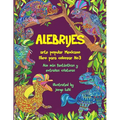 Alebrijes libro para colorear No3 - arte popular Mexicano: Aún más fantásticas y extrañas criaturas