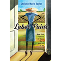 Labor Pains: New Deal Fictions of Race, Work, and Sex in the South