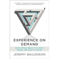 Experience on Demand: What Virtual Reality Is, How It Works, and What It Can Do