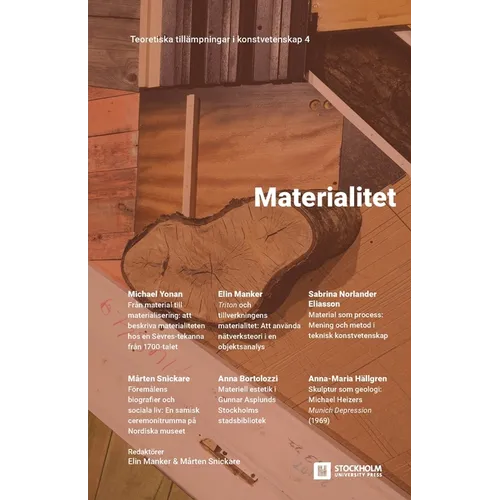 Materialitet: Teoretiska tillämpningar i konstvetenskap 4