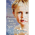 Chicken Soup for the Soul: Raising Kids on the Spectrum: 101 Inspirational Stories for Parents of Children with Autism and Asperger's