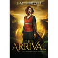 The Arrival: The Pridden Saga: Book One