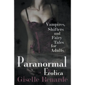 Paranormal Erotica: Vampires, Shifters, and Fairy Tales for Adults