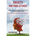 Anxiety and Panic Attacks: Self Help Guide for Introvert People to Overcome Social Fear and Phobias, and Negative Emotions (Stress Management Guide to