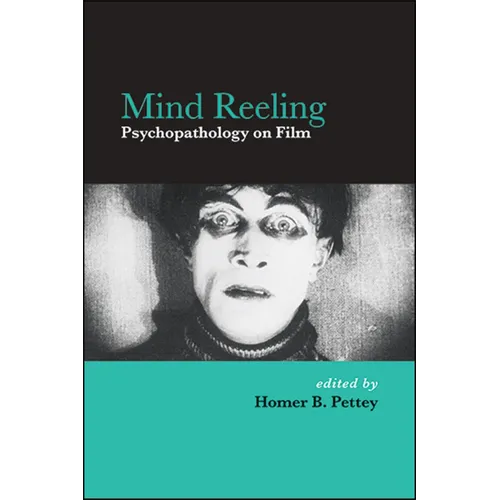 Mind Reeling: Psychopathology on Film