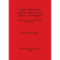Upper Palaeolithic Osseous Artifacts from Britain and Belgium: An Inventory and Technological Description