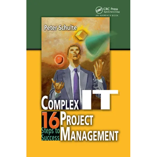 Complex It Project Management: 16 Steps to Success