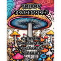 Trippy Toadstools: Coloring the World of Psychedelic Shrooms