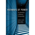 Pathways of Power: The Dynamics of National Policymaking