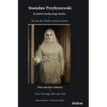 Stanislaw Przybyszewski: Ich bin die Maske meines Geistes. Zwei Vorträge über den Tod. Zweisprachige Ausgabe polnisch-deutsch