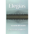 Elegías: La noche del arcoíris
