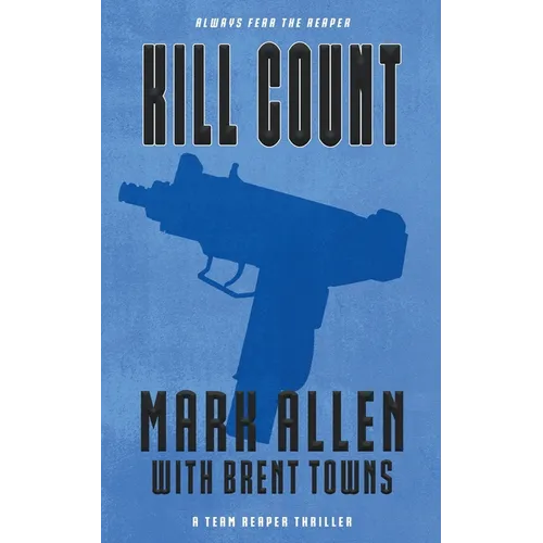 Kill Count: A Team Reaper Thriller