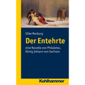 Der Entehrte: Eine Novelle Von Philalethes, Konig Johann Von Sachsen