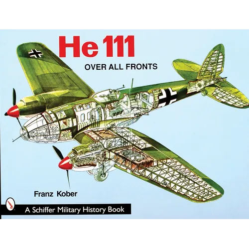 Heinkel He 111: Over All Fronts