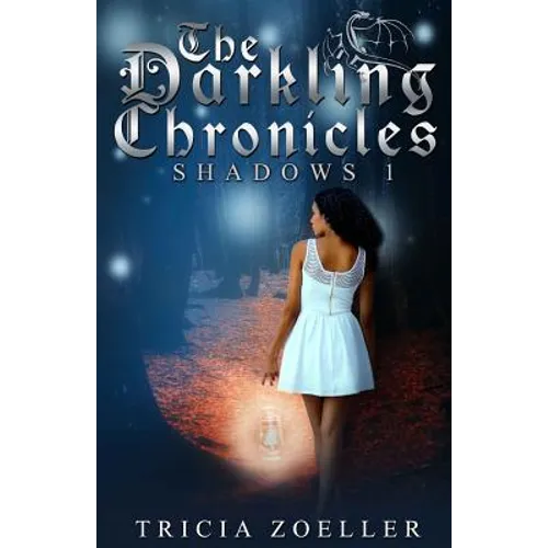 The Darkling Chronicles, Shadows 1