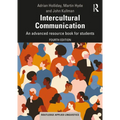 Intercultural Communication: An advanced resource book for students