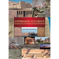 L'Offrande Aux Dieux Dans Le Temple Egyptien