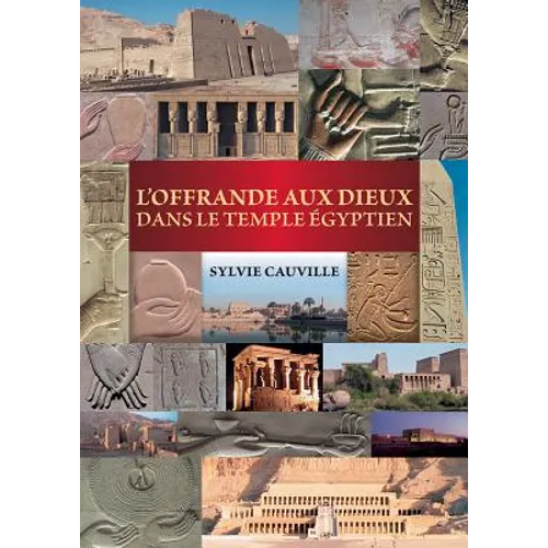 L'Offrande Aux Dieux Dans Le Temple Egyptien