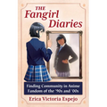 The Fangirl Diaries: Finding Community in Anime Fandom of the '90s and '00s