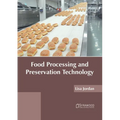 Food Processing and Preservation Technology