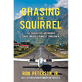 Chasing the Squirrel: The Pursuit of Notorious Drug Smuggler Wally Thrasher