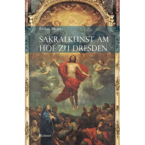 Sakralkunst Am Hof Zu Dresden: Kontext ALS Prozess