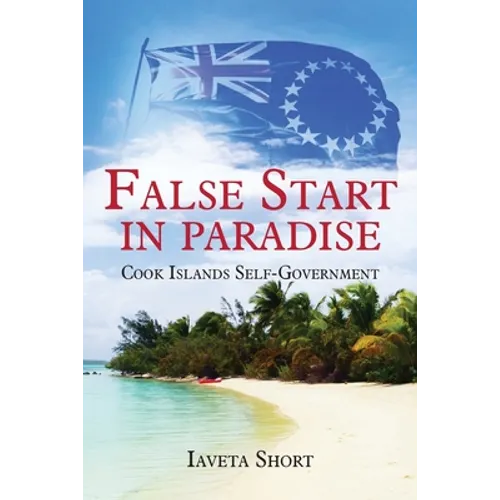 False Start in Paradise: Cook Islands Self-government