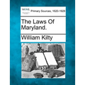 The Laws Of Maryland.