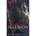Shattered Illusion