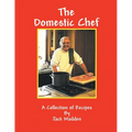 The Domestic Chef: A Collection of Recipes