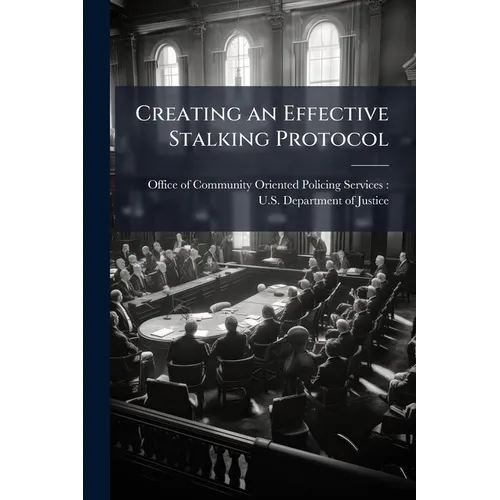 Creating an Effective Stalking Protocol