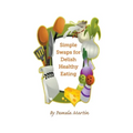 Simple Swaps for Delish Healthy Eating