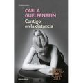 Contigo En La Distancia (Premio Alfaguara 2015) / With You at a Distance