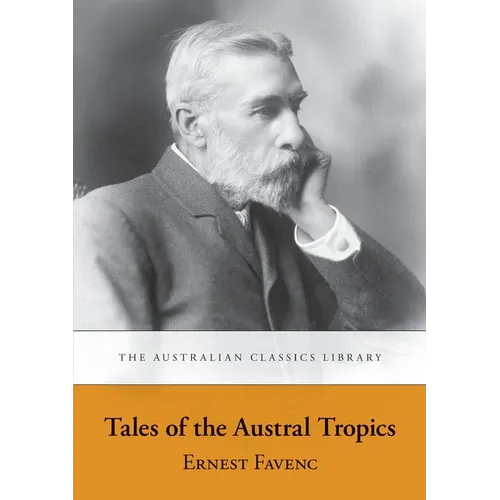 Tales of the Austral Tropics