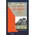 Le Desir de Gagner de l'Argent