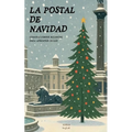 La Postal de Navidad: Cuentos Cortos Bilingües Para Aprender Inglés