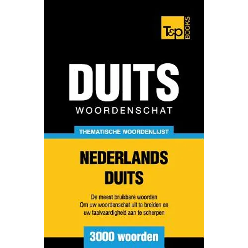 Thematische woordenschat Nederlands-Duits - 3000 woorden