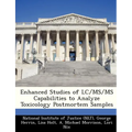 Enhanced Studies of LC/MS/MS Capabilities to Analyze Toxicology Postmortem Samples