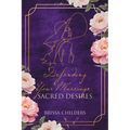 Defending Your Marriage: Sacred Desires