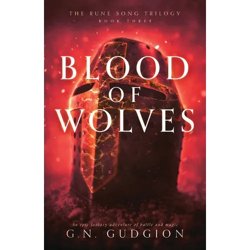 Blood of Wolves: An epic fantasy adventure of battle and magic