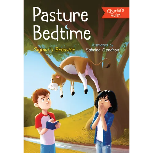 Pasture Bedtime: Charlie's Rules #1