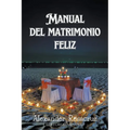 Manual del Matrimonio Feliz