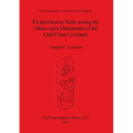 Pit and Groove Work among the Olmec-style Monuments of the Gulf Coast Lowlands