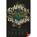 Gimmicks and Glamour