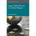 Sugar: Refined Power in a Global Regime
