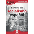 GuíaBurros: Historia del socialismo español: De 1879 a 1914